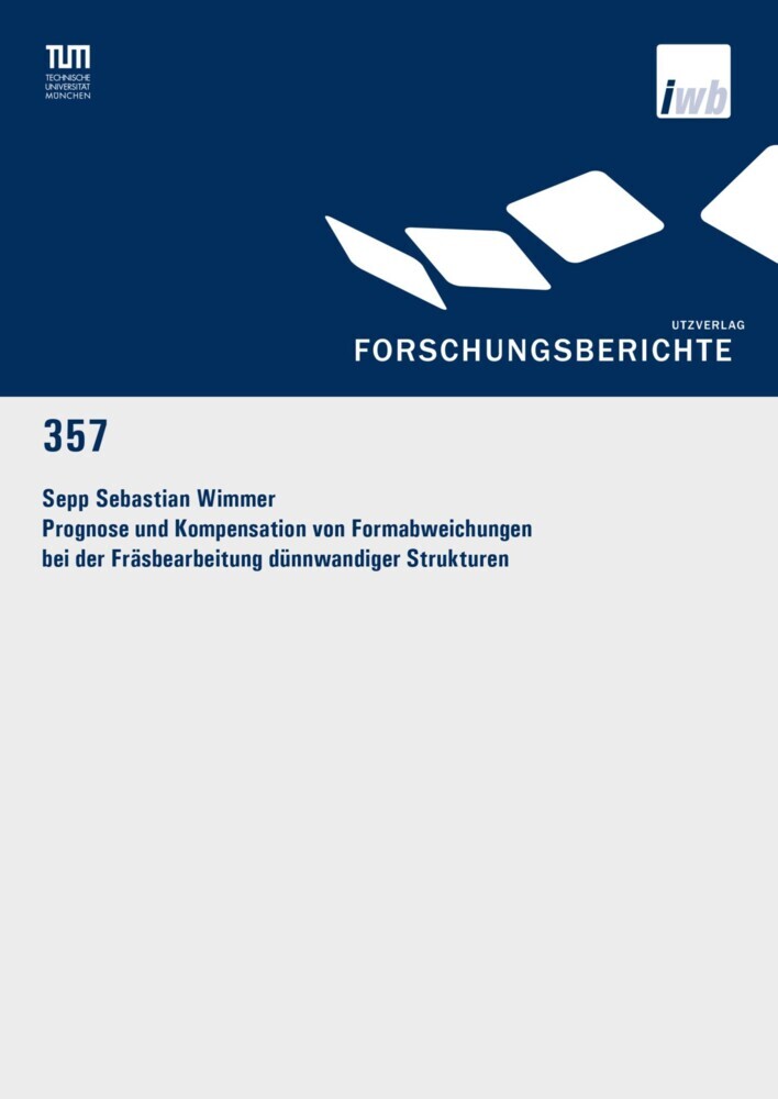 Prognose und Kompensation von Formabweichungen bei der Fräsbearbeitung dünnwandiger Strukturen main product photo