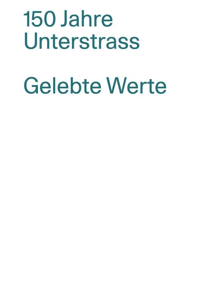 150 Jahre Unterstrass / Gelebte Werte main product photo