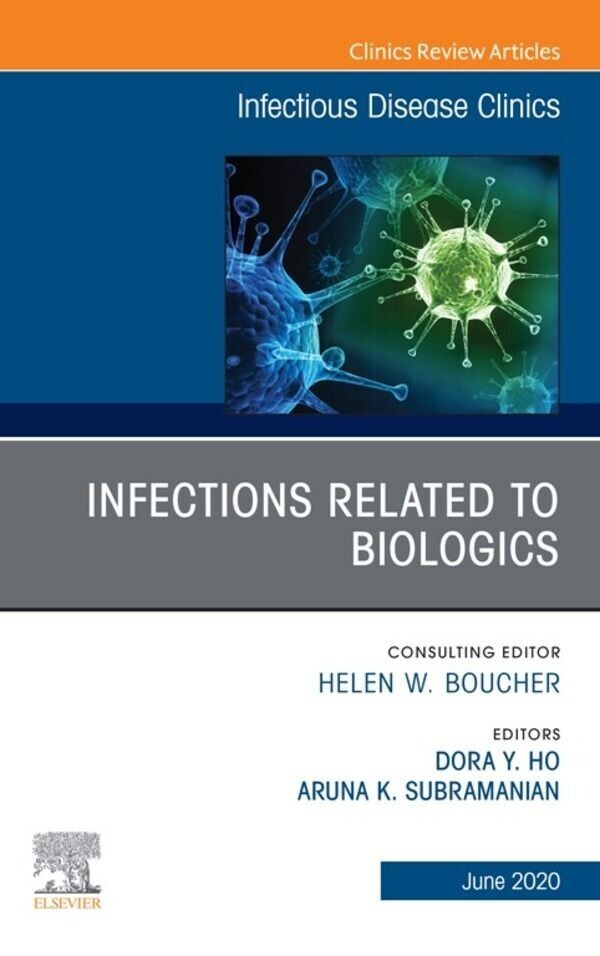 Infections Related to Biologics An Issue of Infectious Disease Clinics of North America, E-Book main product photo