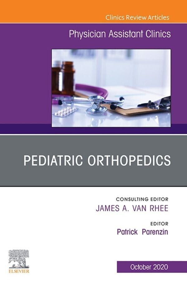 Pediatric Orthopedics, An Issue of Physician Assistant Clinics, E-Book main product photo