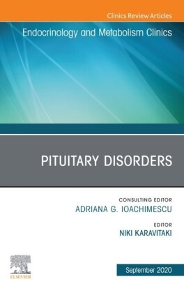 Pituitary Disorders, An Issue of Endocrinology and Metabolism Clinics of North America, E-Book
