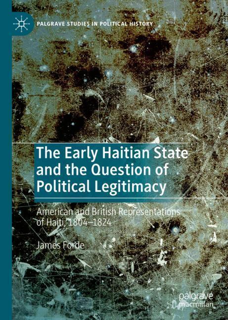 The Early Haitian State and the Question of Political Legitimacy main product photo