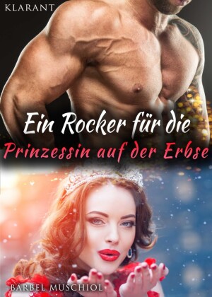 Ein Rocker für die sexy Prinzessin auf der Erbse