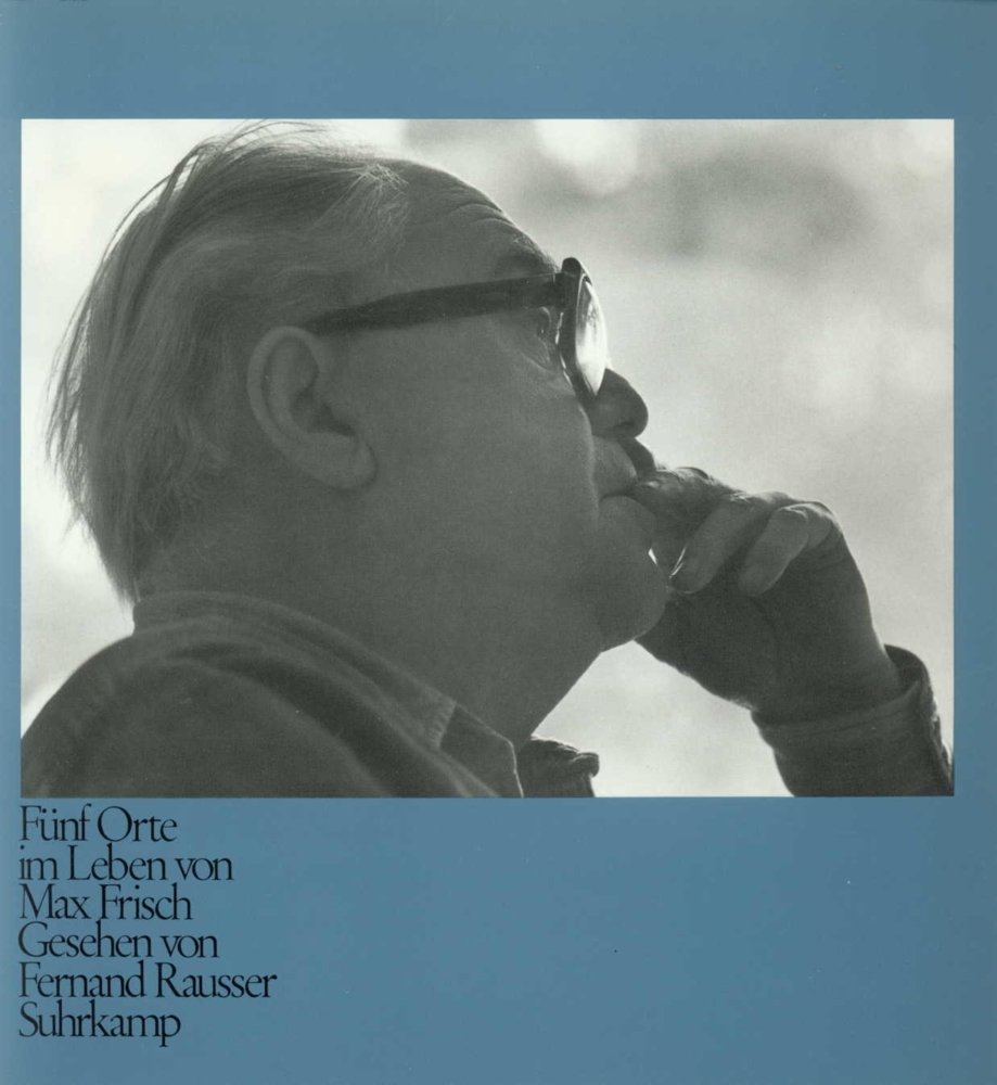 Fünf Orte im Leben von Max Frisch, gesehen von Fernand Rausser main product photo