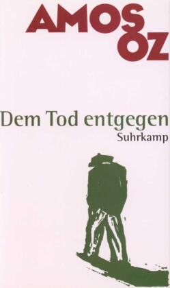 Dem Tod entgegen