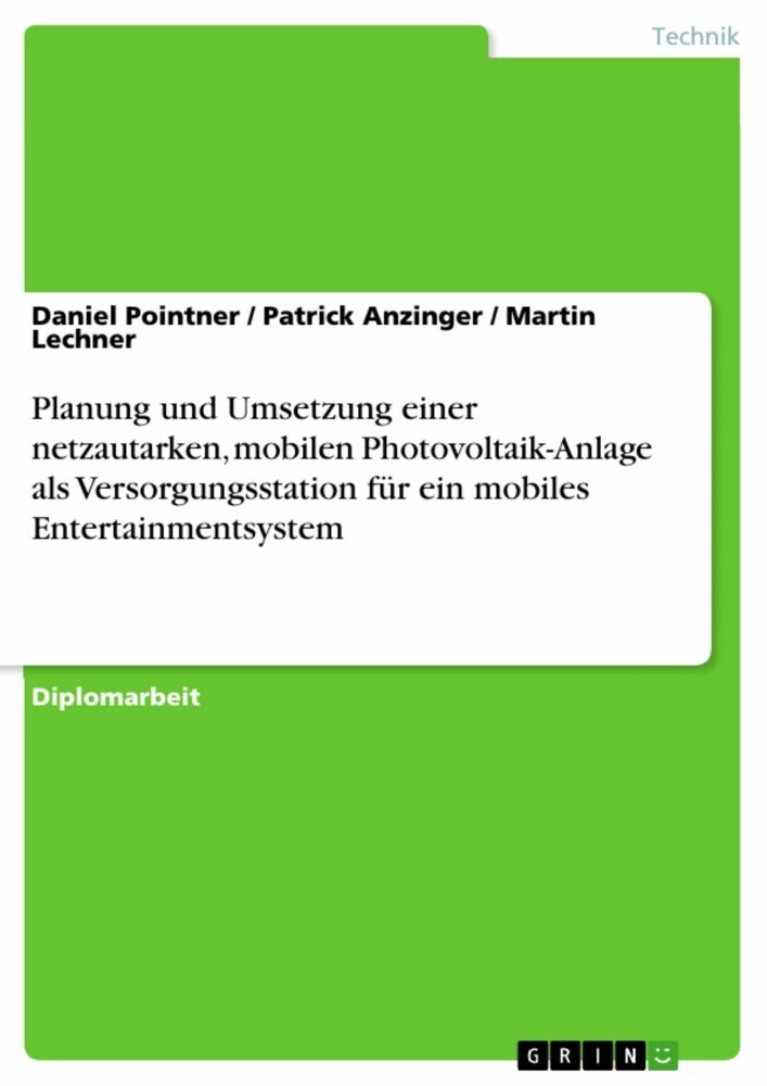 Planung und Umsetzung einer netzautarken, mobilen Photovoltaik-Anlage als Versorgungsstation für ein mobiles Entertainmentsystem main product photo