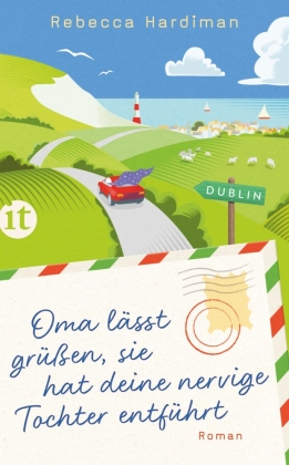 Oma lässt grüßen, sie hat deine nervige Tochter entführt