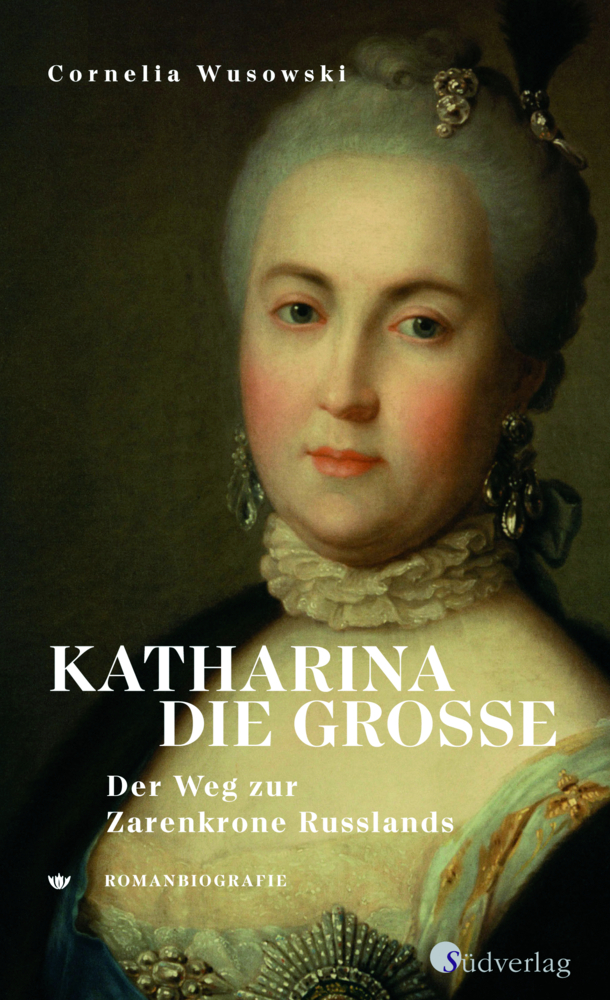 Katharina die Große. Der Weg zur Zarenkrone Russlands main product photo