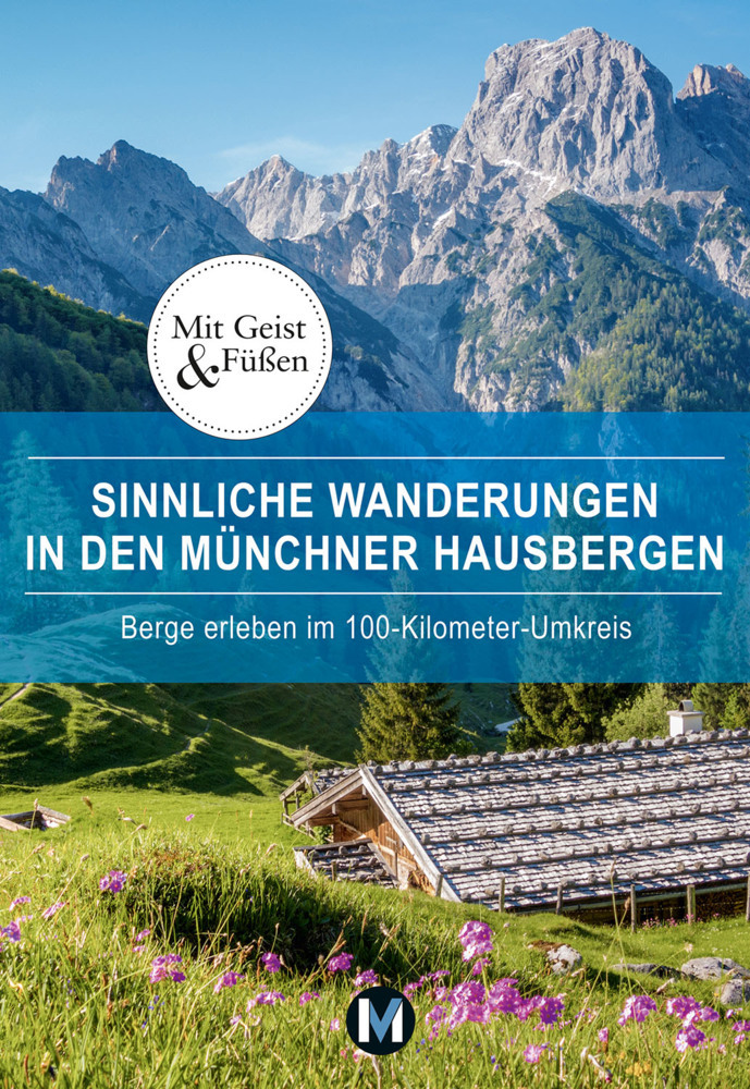 Sinnliche Wanderungen in den Münchner Hausbergen main product photo