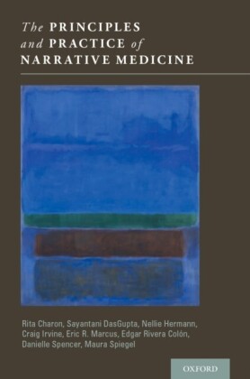 Principles and Practice of Narrative Medicine