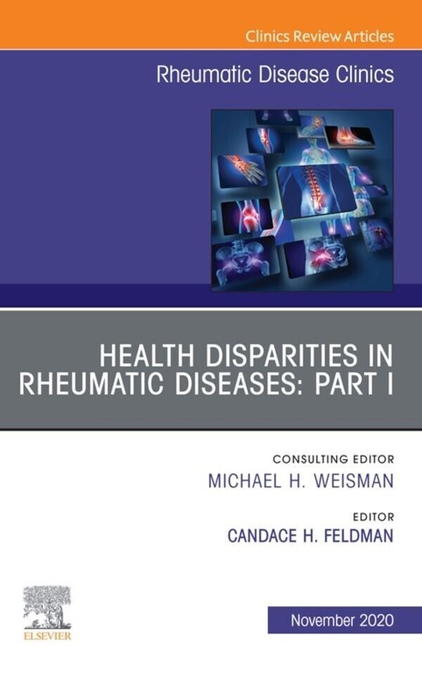 Health disparities in rheumatic diseases: Part I, An Issue of Rheumatic Disease Clinics of North America, E-Book main product photo