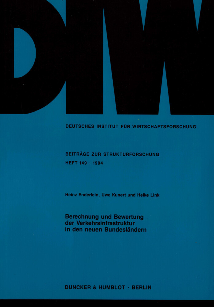 Berechnung und Bewertung der Verkehrsinfrastruktur in den neuen Bundesländern. main product photo