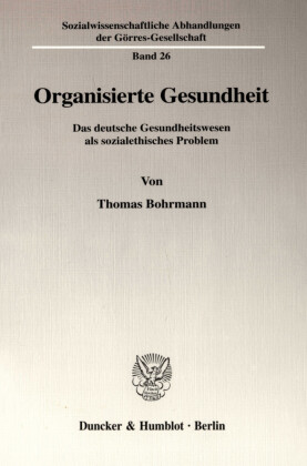 Organisierte Gesundheit.