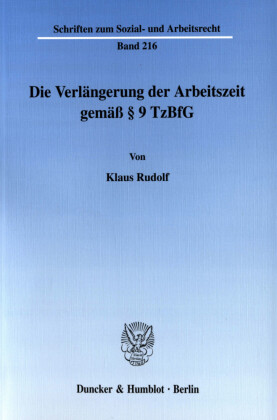 Die Verlängerung der Arbeitszeit gemäß    9 TzBfG.