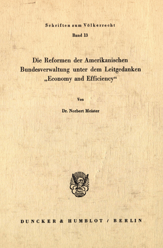 Die Reformen der Amerikanischen Bundesverwaltung unter dem Leitgedanken »Economy und Efficiency«. main product photo