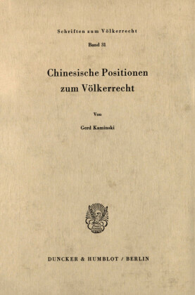 Chinesische Positionen zum Völkerrecht.
