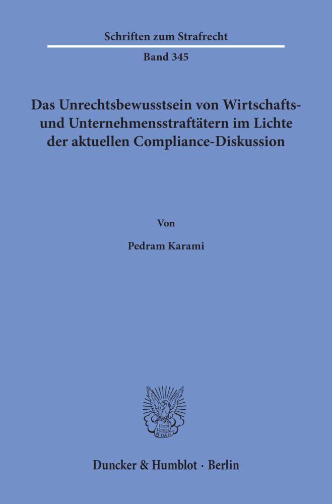 Das Unrechtsbewusstsein von Wirtschafts- und Unternehmensstraftätern im Lichte der aktuellen Compliance-Diskussion. main product photo
