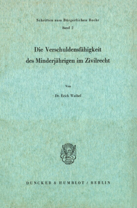 Die Verschuldungsfähigkeit des Minderjährigen im Zivilrecht.