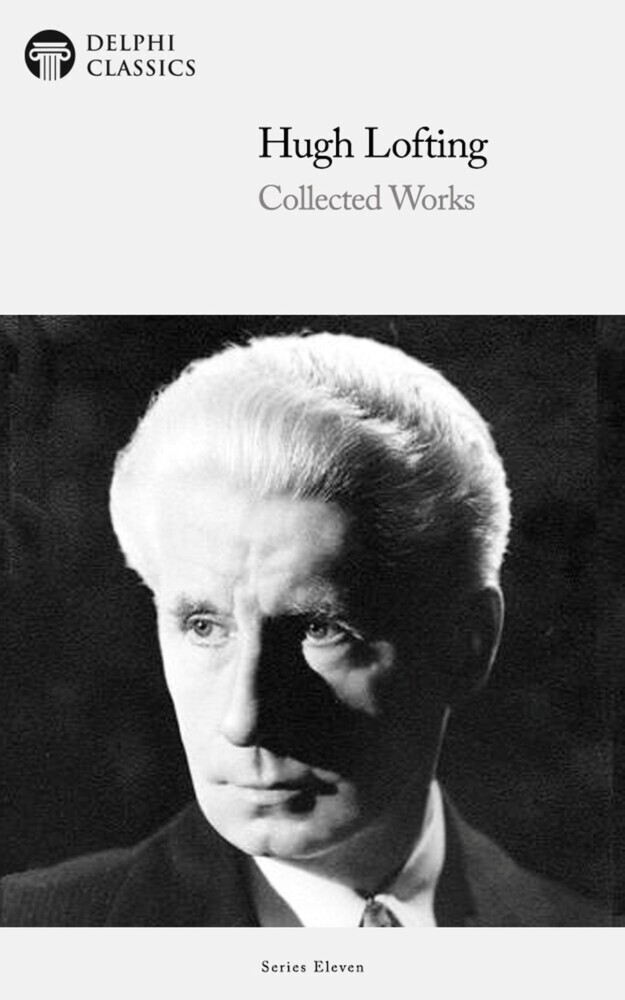 Delphi Collected Works of Hugh Lofting (Illustrated) main product photo