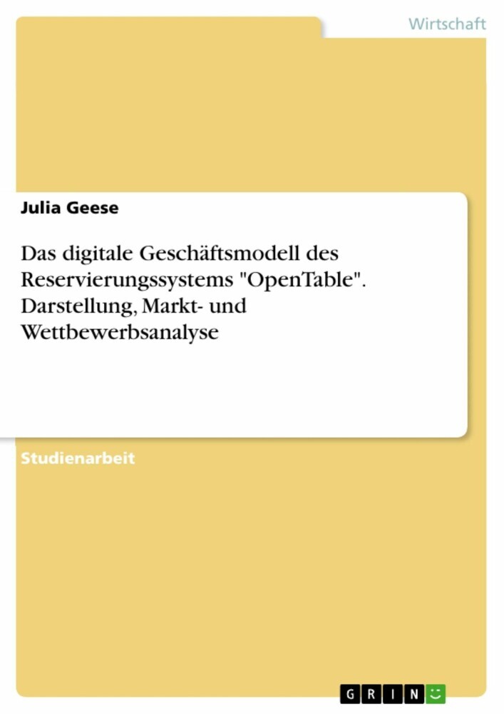 Das digitale Geschäftsmodell des Reservierungssystems 'OpenTable'. Darstellung, Markt- und Wettbewerbsanalyse main product photo