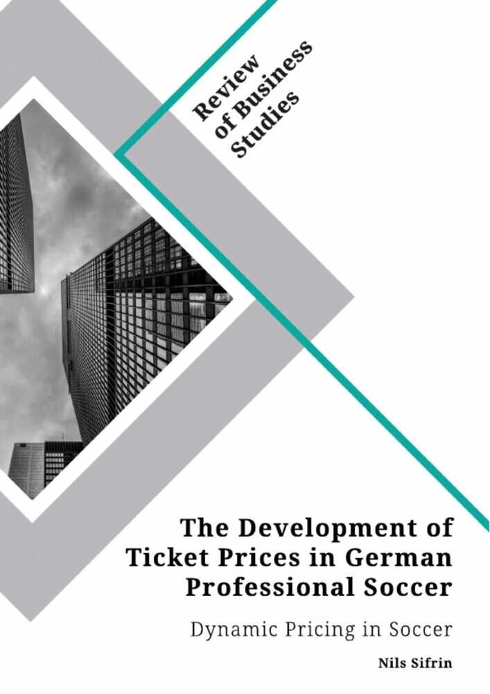 The Development of Ticket Prices in German Professional Soccer. Dynamic Pricing in Soccer main product photo