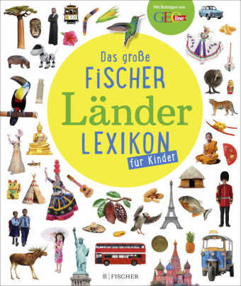Das große Fischer Länderlexikon für Kinder