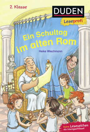 Duden Leseprofi - Ein Schultag im alten Rom, 2. Klasse