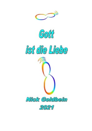 Gott ist die Liebe