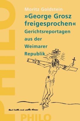 'George Grosz freigesprochen'