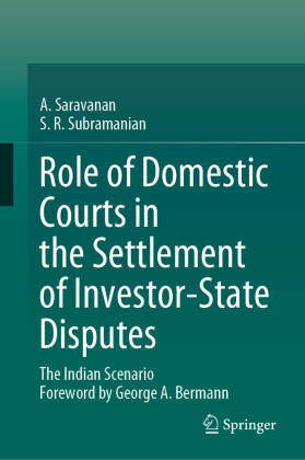Role of Domestic Courts in the Settlement of Investor-State Disputes
