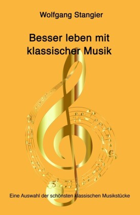 Besser leben mit klassischer Musik