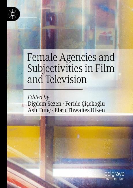 Female Agencies and Subjectivities in Film and Television main product photo