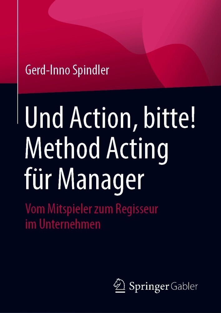Und Action, bitte! Method Acting für Manager main product photo