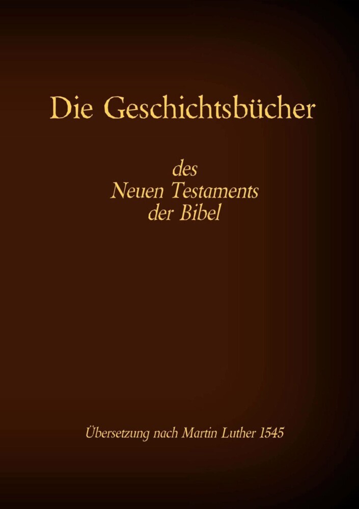 Die Geschichtsbücher des Neuen Testaments der Bibel main product photo