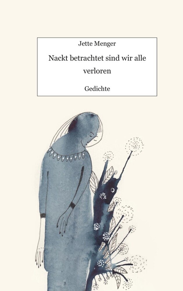 Nackt betrachtet sind wir alle verloren main product photo