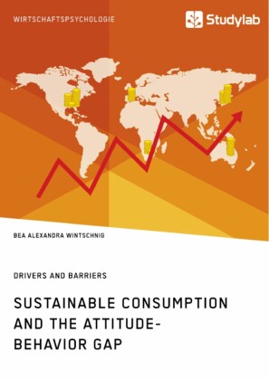 Sustainable Consumption and the Attitude-Behavior Gap. Drivers and Barriers