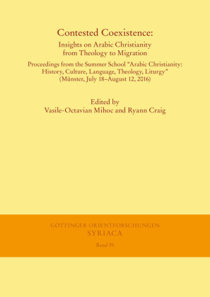 Contested Coexistence: Insights on Arabic Christianity from Theology to Migration