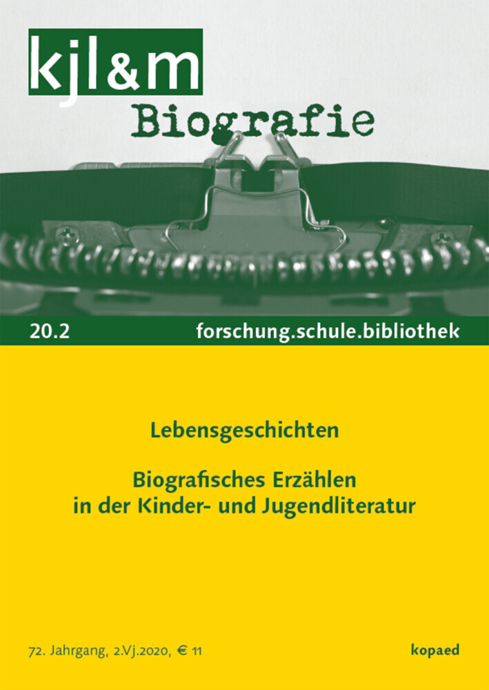 Lebensgeschichten: Biografisches Erzählen in der Kinder- und Jugendliteratur main product photo