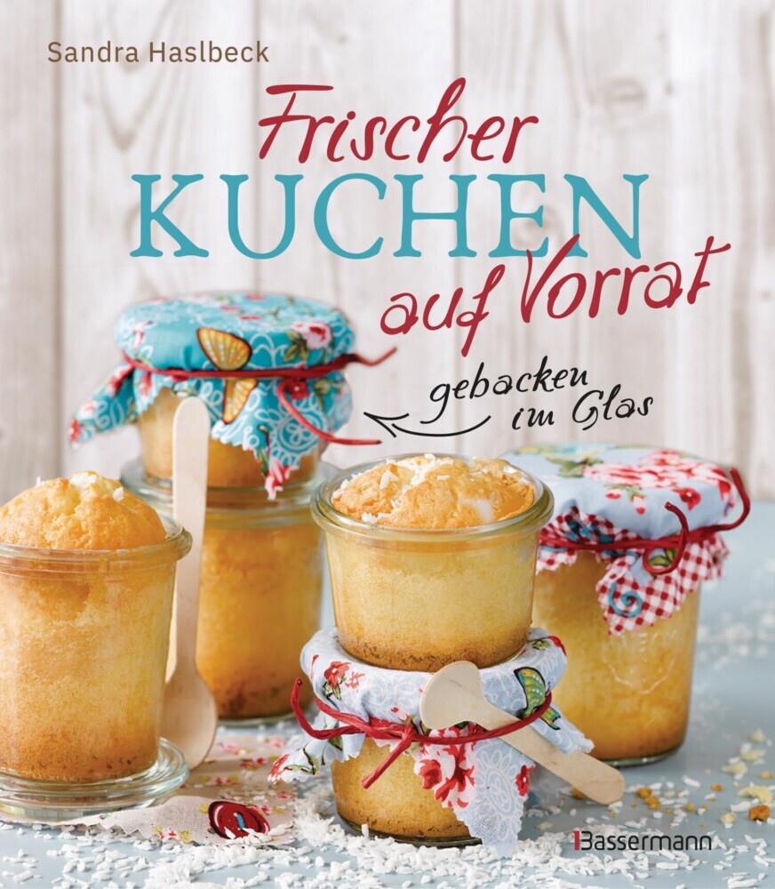 Frischer Kuchen auf Vorrat - gebacken im Glas. Mindestens 6 Monate haltbar main product photo