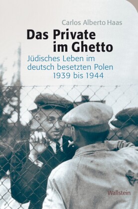 Das Private im Ghetto