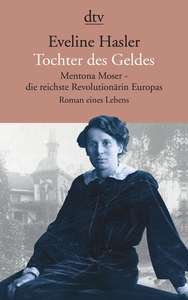 Tochter des Geldes Mentona Moser - die reichste Revolutionärin Europas main product photo