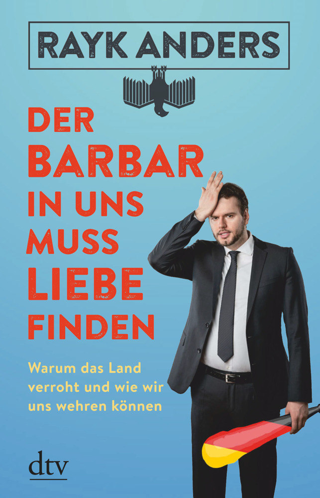 Der Barbar in uns muss Liebe finden main product photo