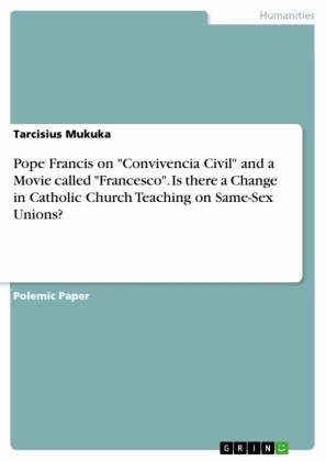 Pope Francis on 'Convivencia Civil' and a Movie called 'Francesco'. Is there a Change in Catholic Church Teaching on Same-Sex Unions?