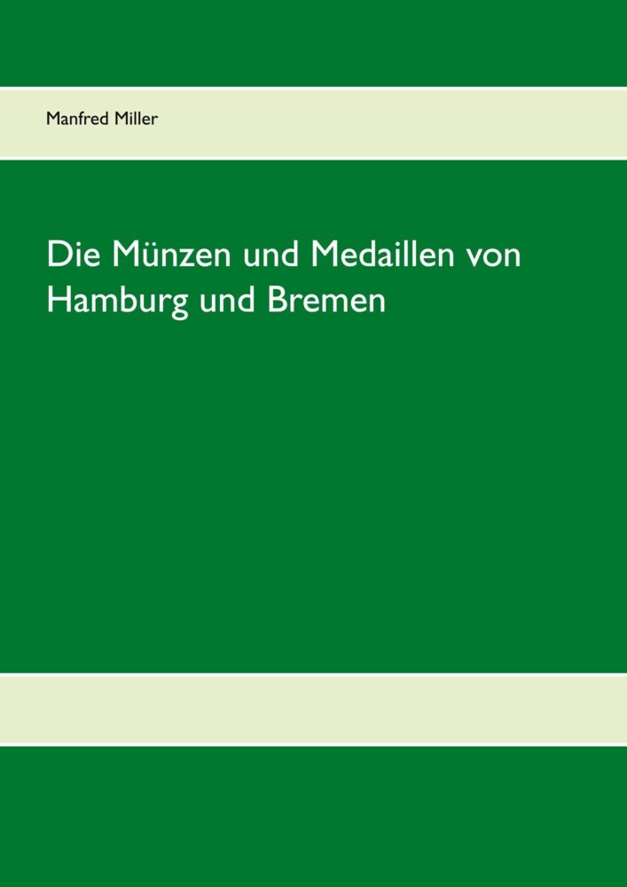 Die Münzen und Medaillen von Hamburg und Bremen main product photo