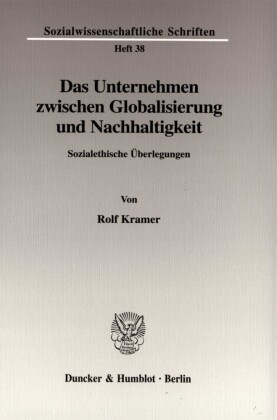 Das Unternehmen zwischen Globalisierung und Nachhaltigkeit.
