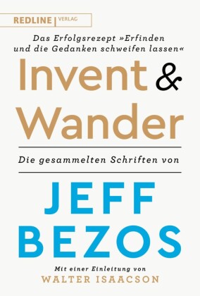 Invent and wander - Das Erfolgsrezept »Erfinden und die Gedanken schweifen lassen«