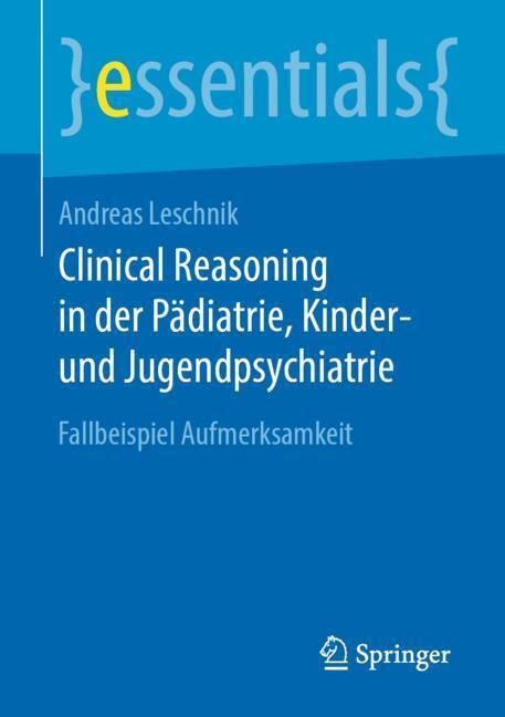 Clinical Reasoning in der Pädiatrie, Kinder- und Jugendpsychiatrie main product photo