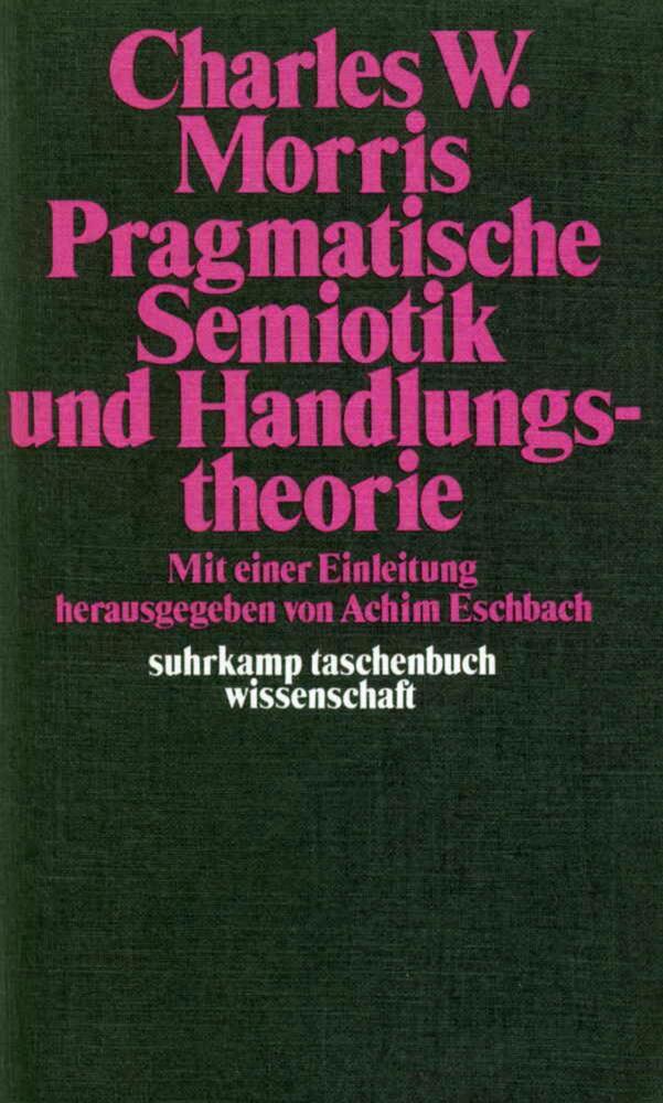 Pragmatische Semiotik und Handlungstheorie main product photo