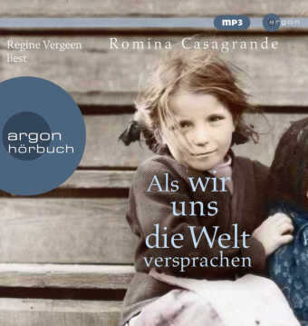Als wir uns die Welt versprachen, 2 Audio-CD, 2 MP3