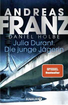 Julia Durant. Die junge Jägerin